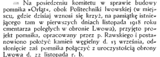 Tekst notatki o zatwierdzeniu projektu budowy pomnika Orląt Lwowskich obok Politechniki we Lwowie, wspominający o położeniu kamienia węgielnego 15 września i odsłonięciu 22 listopada.