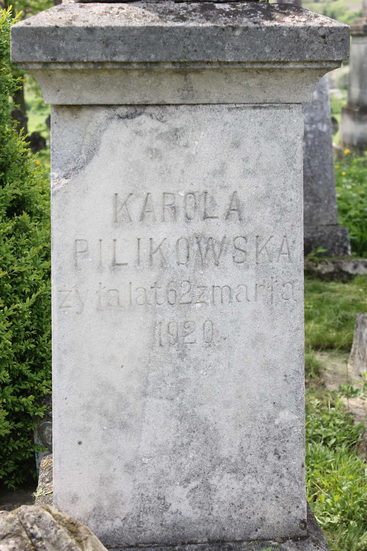 Inscription from the tombstone of Karola Pilkowska, Chernichovtsi cemetery, 2019