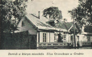 Dwór Elizy Orzeszkowej w Grodnie