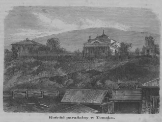 Rycina przedstawiająca kościół parafialny w Tomsku, klasyczny budynek z kopułą i krzyżem, otoczony płotem i drzewami, w tle wzgórza.
