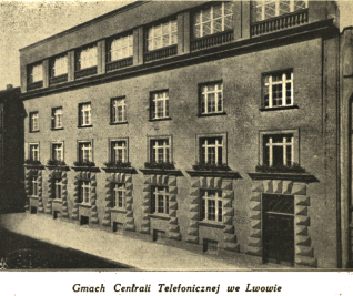 Gmach Centrali Telefonicznej we Lwowie, arch. Eugeniusz Czerwiński, l. 20. XX w.