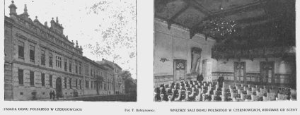 Dwuczęściowy obraz przedstawiający fasadę Domu Polskiego w Czerniowcach po lewej, z architekturą w stylu renesansowym, oraz wnętrze sali z rzędami krzeseł i dekoracyjnym sufitem po prawej.