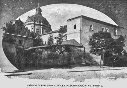 Dawny polski arsenał obok kościoła dominikanów we Lwowie, z dużą kopułą i sąsiednimi budynkami otoczonymi drzewami.