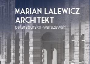 Fotografia przedstawiająca Małgorzata Omilanowska-Kiljańczyk, \'Marian Lalewicz. Architect of St. Petersburg and Warsaw\". - publication of the Polonica Institute