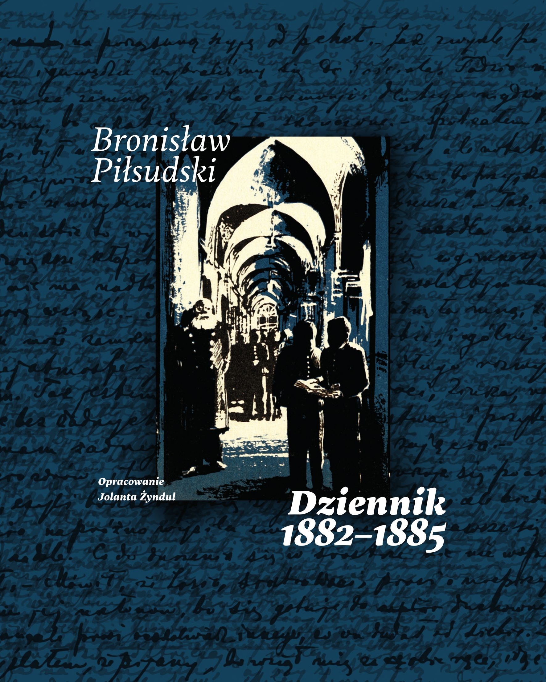 Fotografia przedstawiająca \"Bronislaw Pilsudski. Diary 1882-1885\" - publication of the Polonica Institute