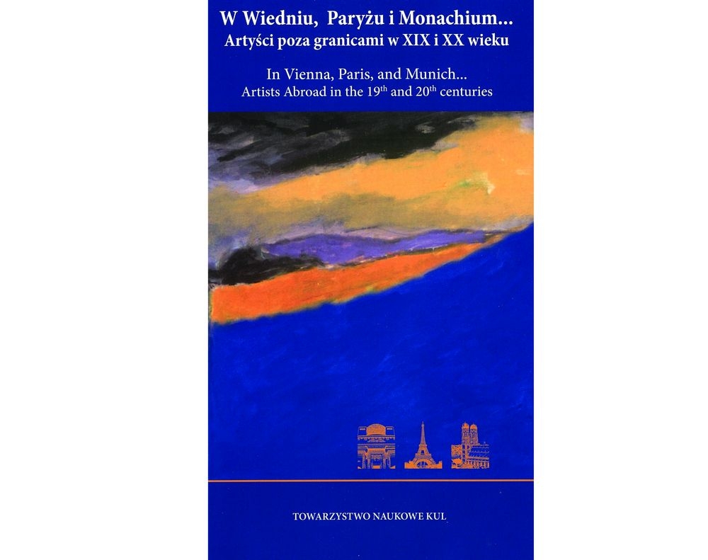 Fotografia przedstawiająca Dorota Kudelska, „W Wiedniu, Paryżu i Monachium… Artyści poza granicami w XIX i XX wieku” - publikacja Instytutu Polonika