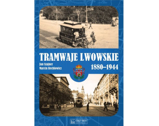 Okładka książki 'Tramwaje lwowskie 1880–1944' autorstwa Jana Szajnera i Marcina Rechłowicza, z historycznymi zdjęciami lwowskich tramwajów i herbem miasta.