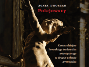 Fotografia przedstawiająca Agata Dworzak, \"The Polejowskis. A page from the history of the Lvov artistic community in the second half of the 18th century\" - publication of the Polonica Institute