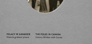 Fotografia przedstawiająca Stanislaw Stolarczyk, \"Poles in Canada. History written in graves\" - publication of the Polonica Institute