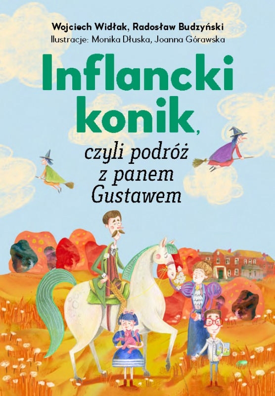 Fotografia przedstawiająca „Inflancki konik, czyli podróż z panem Gustawem” - publikacja Instytutu Polonika