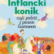 Fotografia przedstawiająca „Inflancki konik, czyli podróż z panem Gustawem” - publikacja Instytutu Polonika