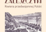 Fotografia przedstawiająca Jan Skłodowski, „Zaleszczyki. Riwiera przedwojennej Polski” - publikacja Instytutu Polonika