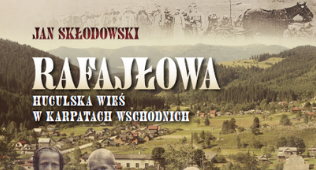 Fotografia przedstawiająca Jan Skłodowski, \"Rafajłowa - a Hutsul village in the Eastern Carpathians\" - publication of the Polonica Institute