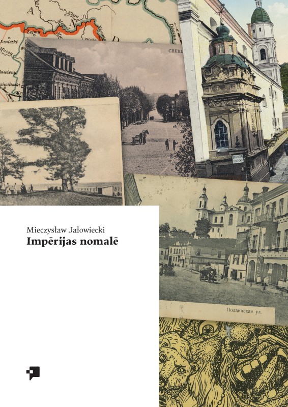 Fotografia przedstawiająca Mečislavs Jaloveckis, \"Impērijas nomalē\" - publication of the Polonika Institute