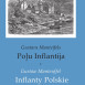 Photo montrant Gustaw Manteuffel, \"Polish Inflants\" - publication of the Polonica Institute