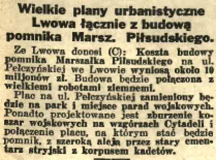 Wycinek z gazety 'Ilustrowany Kurier Codzienny', Kraków 1936, opisujący plany urbanistyczne pomnika marszałka Piłsudskiego we Lwowie, w tym koszty i przekształcenie placu w park.