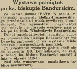 Wycinanka prasowa z 1936 roku opisująca otwarcie wystawy we Lwowie poświęconej biskupowi Władysławowi Bandurskiemu, wspominająca tablicę pamiątkową nad celą, w której był więziony w latach 1918-1921.