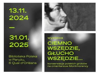 Plakat wystawy 'Ciemno wszędzie, głucho wszędzie...' w Bibliotece Polskiej w Paryżu, z portretem mężczyzny i datami wystawy od 13 listopada 2024 do 31 stycznia 2025.
