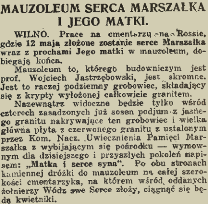 Wycinanka z gazety zatytułowana 'Mauzoleum serca Marszałka i jego matki.' Tekst opisuje zbliżające się ukończenie mauzoleum w Wilnie, gdzie zostanie złożone serce Marszałka Piłsudskiego i prochy jego matki.