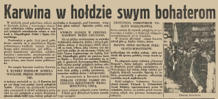 Artykuł prasowy zatytułowany 'Karwina w hołdzie swym bohaterom' z 1939 roku, opisujący uroczystość w Karwinie odsłonięcia tablicy pamiątkowej dla poległych w obronie Śląska. Zawiera przemówienia Z. Kobieli i I. Galocza.