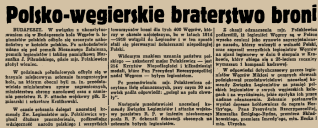 Artykuł prasowy zatytułowany 'Polsko-węgierskie braterstwo broni' omawiający uroczystości w Budapeszcie na cześć polskich legionistów i tablicy pamiątkowej dla J. Piłsudskiego.