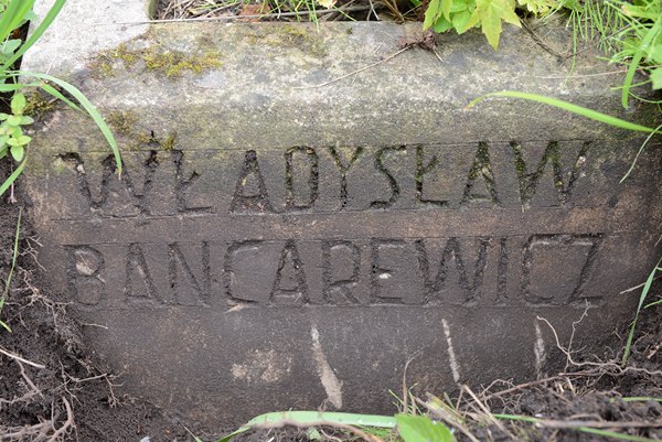 Inskrypcja na nagrobku Władysława Bancarewicza, cmentarz Na Rossie w Wilnie, stan z 2013
