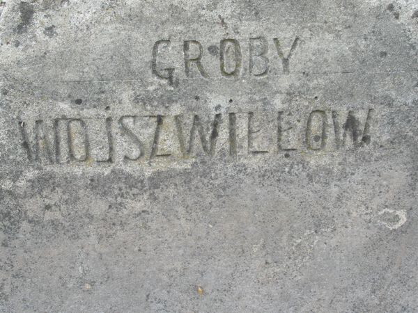 Inskrypcja nagrobka rodziny Wojszwiłłów, cmentarz Na Rossie w Wilnie, stan z 2013