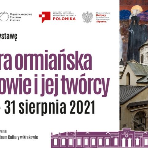 Plakat wystawy 'Katedra ormiańska we Lwowie i jej twórcy' z datami 1 lipca - 31 sierpnia 2021. Zawiera loga organizatorów i obraz katedry z malowidłami ściennymi.