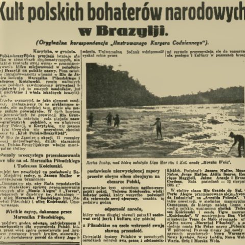 Artykuł prasowy zatytułowany 'Kult polskich bohaterów narodowych w Brazylii' z 'Ilustrowanego Kuriera Codziennego', Kraków, 1936. Omawia przemianowanie ulic w Rio de Janeiro na cześć Piłsudskiego i Kościuszki.