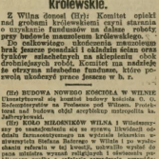 Artykuł prasowy z 1936 roku omawiający brak funduszy na ukończenie mauzoleum królewskiego w Wilnie. Wspomina o komitecie budowy kościoła Redemptorystów pod Wilnem.