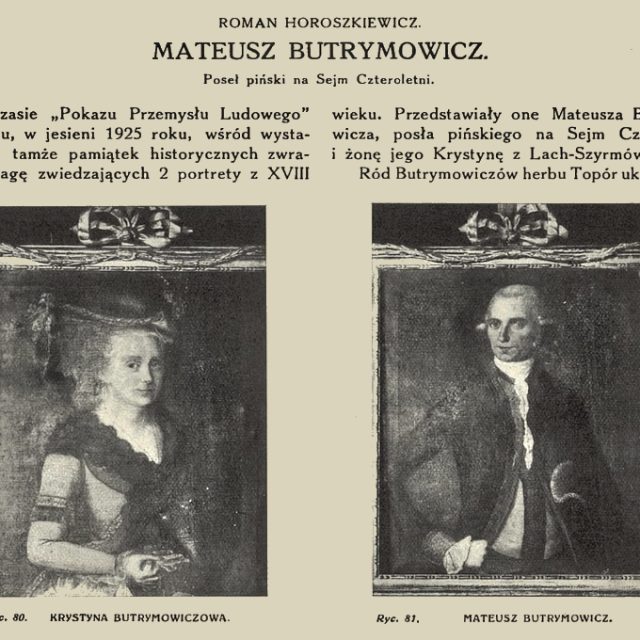 Dwa portrety z XVIII wieku przedstawiające Mateusza i Krystynę Butrymowiczów, zaprezentowane na wystawie 'Pokaz Przemysłu Ludowego' w Pińsku w 1927 roku. Portretom towarzyszy tekst opisujący wydarzenie i ich znaczenie historyczne.