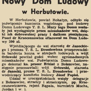 Nowy Dom Ludowy w Herbutowie, tekst z artykułu z 1937 roku opisujący ceremonię poświęcenia kamienia węgielnego pod Dom Ludowy w Herbutowie, powiat rohatyński, z wzmianką o wkładzie społeczności i znanych uczestnikach.