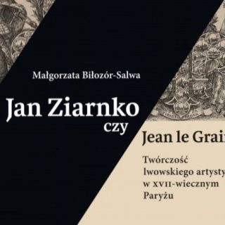 Jan Ziarnko alias Jean le Grain - Graveur de Lviv à Paris au XVIIe siècle