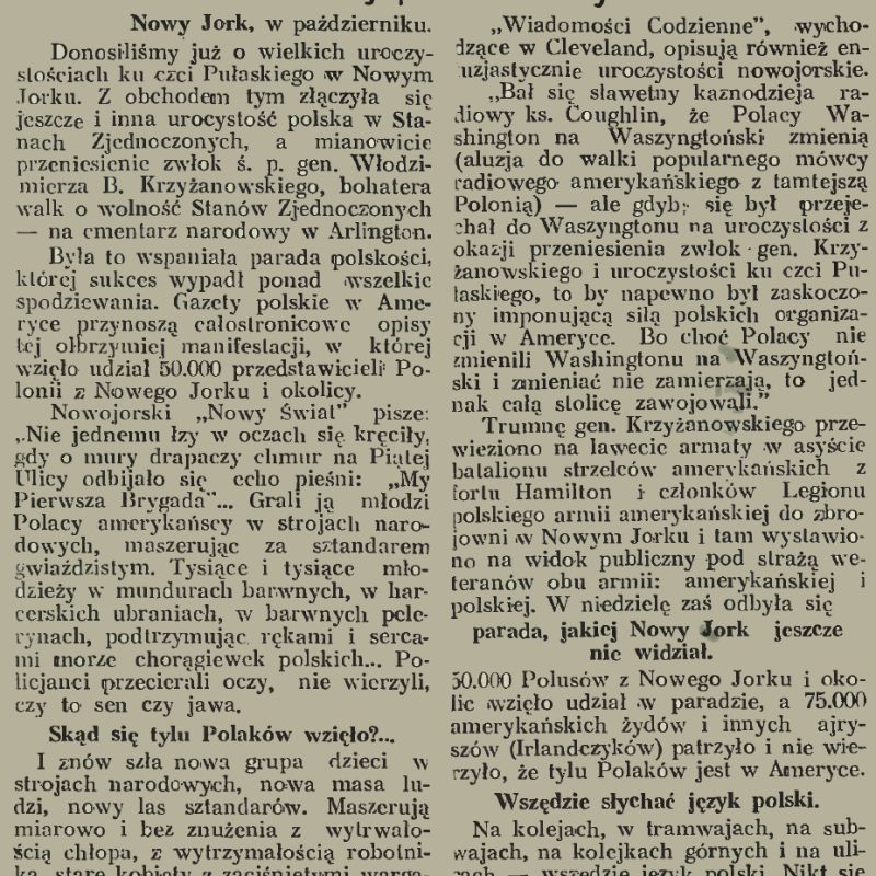 У газетній статті 1937 року під назвою "Ми не здамося! Ми - сила!" описує великий парад американської польської громади в Нью-Йорку, в якому взяли участь 50 000 учасників, щоб відзначити внесок поляків у США.